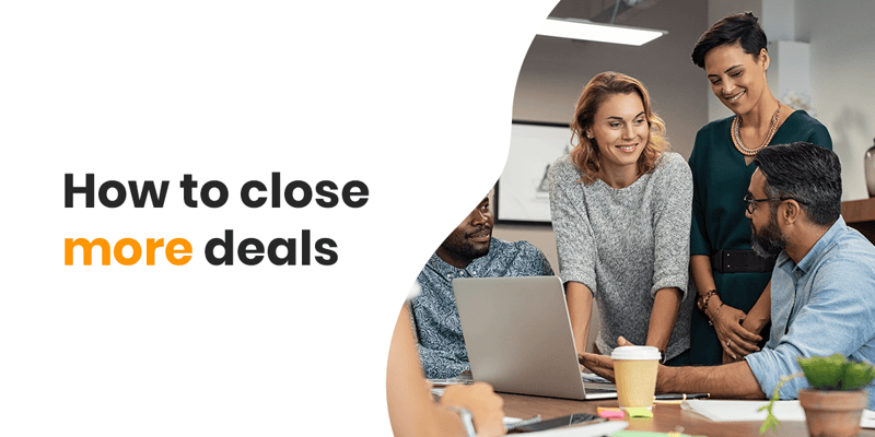 01-How-to-close-more-deals