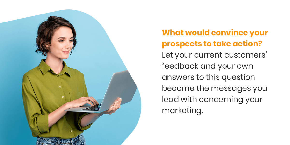 Ask what current customers found engaging
